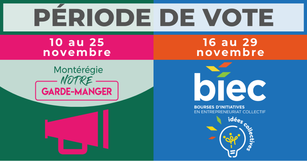 Période de vote - Montérégie, NOTRE garde-manger et BIEC
